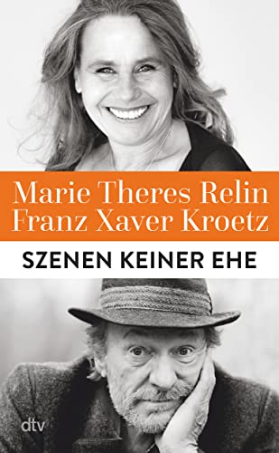 Kroetz, Franz Xaver & Relin, Marie Theres - Szenen keiner Ehe