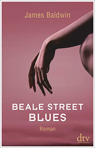 Baldwin, James, Mandelkow, Miriam - Beale Street Blues: Roman