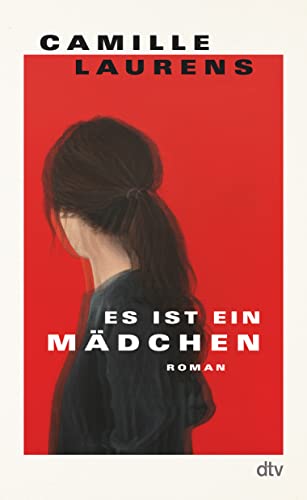 Laurens, Camille - Es ist ein Mädchen