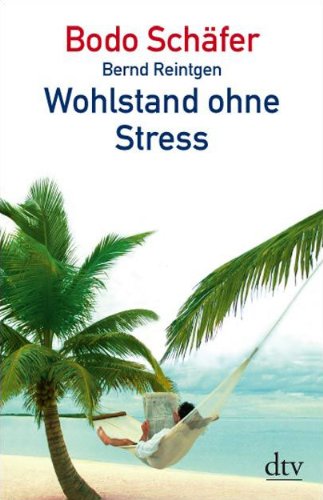 - Wohlstand ohne Stress