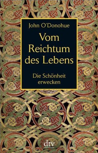 - Vom Reichtum des Lebens: Die Schönheit erwecken