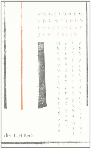  - Lektionen der Stille: Klassische Zen-Texte
