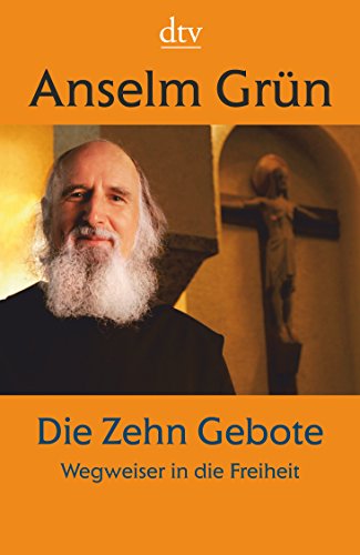  - Die Zehn Gebote: Wegweiser in die Freiheit