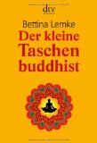  - Mit Buddha das Leben meistern: Buddhismus für Praktiker