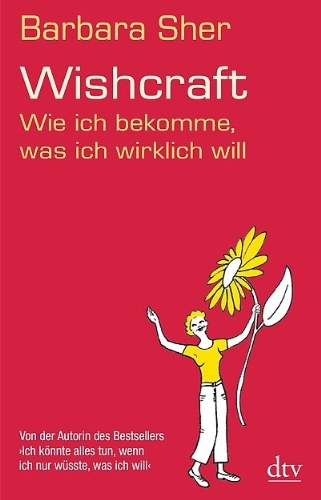  - Wishcraft: Wie ich bekomme, was ich wirklich will