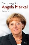  - Die Deutsche: Angela  Merkel und wir