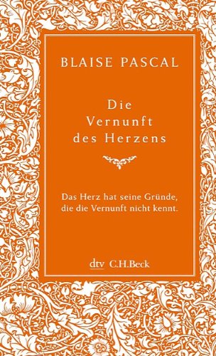 - Die Vernunft des Herzens: Mit einem Nachwort von Fritz Paepcke