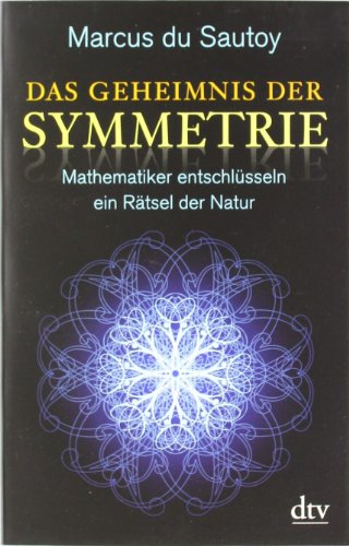 - Das Geheimnis der Symmetrie: Mathematiker entschlüsseln ein Rätsel der Natur