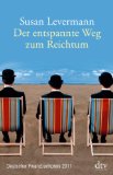  - Der einfache Weg zum Wohlstand: Mehr verdienen, weniger riskieren und besser schlafen