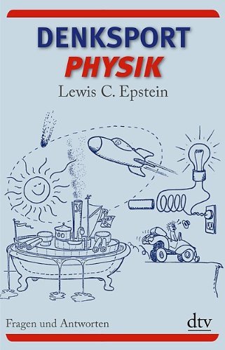  - Denksport-Physik: Fragen und Antworten
