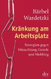  - Mobbt die Mobber!: So setzten Sie sich gekonnt zur Wehr