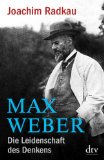  - Max Weber: Ein Leben zwischen den Epochen