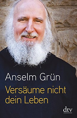  - Versäume nicht dein Leben!