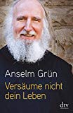 Grün, Anselm - Die heilsame Kraft der inneren Bilder