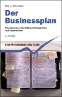 - Der Businessplan: Praxisbeispiele für Unternehmensgründer und Unternehmer (dtv Beck Wirtschaftsberater)
