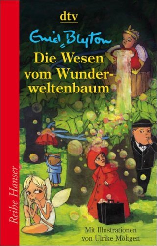 - Die Wesen vom Wunderweltenbaum