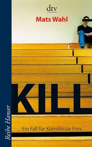 - Kill: Ein Fall für Kommissar Fors Roman: Ein Fall für Kommisar Fors