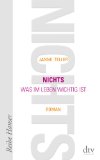  - EinFach Deutsch Unterrichtsmodelle: Janne Teller: Nichts. Was im Leben wichtig ist: Gymnasiale Oberstufe