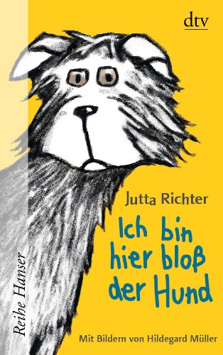 - Ich bin hier bloß der Hund