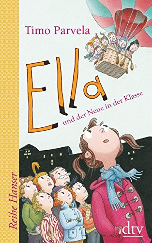  - Ella und der Neue in der Klasse (Reihe Hanser, Band 62611)
