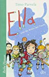 - Ella und ihre Freunde außer Rand und Band (Reihe Hanser)
