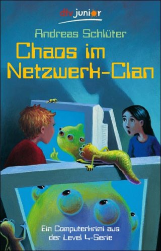 - Chaos im Netzwerk-Clan: Ein Computerkrimi aus der Level 4-Serie
