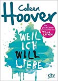  - Weil ich Layken liebe: Roman