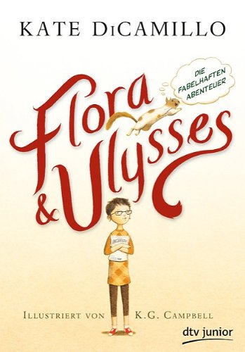- Flora und Ulysses - Die fabelhaften Abenteuer