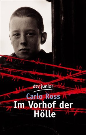 - Im Vorhof der Hölle: Ein Buch gegen das Vergessen