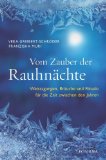  - Das Wunder der Rauhnächte: Märchen, Bräuche und Rituale für die innere Einkehr