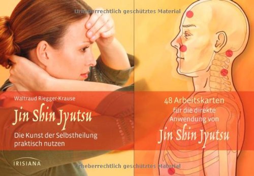 - Jin Shin Jyutsu-Set: Die Kunst der Selbstheilung praktisch nutzen. Buch mit 48 Karten