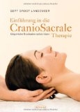  - CranioSacrale Therapie selbst anwenden: Einfache Übungen für mehr Energie und Gesundheit