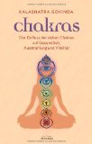  - Atlas der Chakras: Der Weg zu Gesundheit und spirituellem Wachstum