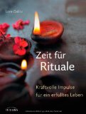  - Schamanische Weisheit für ein glückliches Leben: 21 kleine Zeremonien für den Alltag (GU Einzeltitel Lebenshilfe)