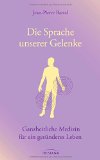  - Faszien - Gewebe des Lebens: Das geheimnisvolle Netzwerk des Körpers und seine Bedeutung für unsere Gesundheit