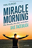  - The Miracle Morning: The Not-So-Obvious Secret Guaranteed to Transform Your Life (Before 8AM)