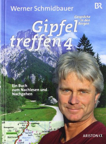 - Gipfeltreffen 4: Ein Buch zum Nachlesen und Nachgehen