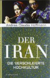  - Land des Lachens - Land der Tränen: Die vielen Gesichter des Iran. Ein Porträt