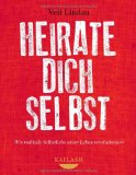 Lindau, Veit - Liebe radikal: Wie du deine Beziehungen zum Erblühen bringst