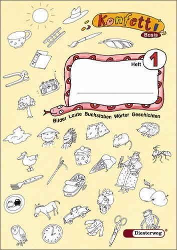 - Konfetti - Ausgabe 2006: Konfetti Basis. Heft 1 mit Anlauttabelle. DIN A4: Das Werk für den offenen Anfangsunterricht