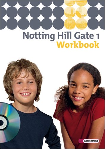 - Notting Hill Gate - Ausgabe 2007: Workbook 1 mit Audio-CD: Gesamtschule. 5. Schuljahr