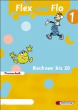  - Flex und Flo - Ausgabe 2007: Themenheft Rechnen bis 10