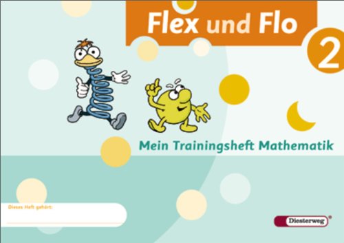  - Flex und Flo - Ausgabe 2007: Trainingsheft 2