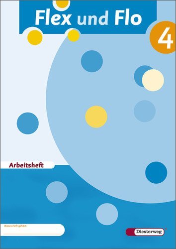  - Flex und Flo 4. Arbeitsheft