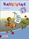  - BAUSTEINE Lesebuch: Bausteine 3. Lesebuch: Ausgabe 2008