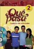  - Qué pasa. Lehrwerk für den Spanischunterricht, 2. Fremdsprache: Qué pasa: Schülerband 2