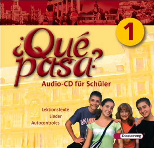 - Qué pasa. Lehrwerk für den Spanischunterricht, 2. Fremdsprache: Qué pasa: Audio-CD 1 für Schüler: Baden-Württemberg, Berlin, Bremen, Hamburg, Hessen, ... Sachsen-Anhalt, Schleswig-Holstein, Thüringen