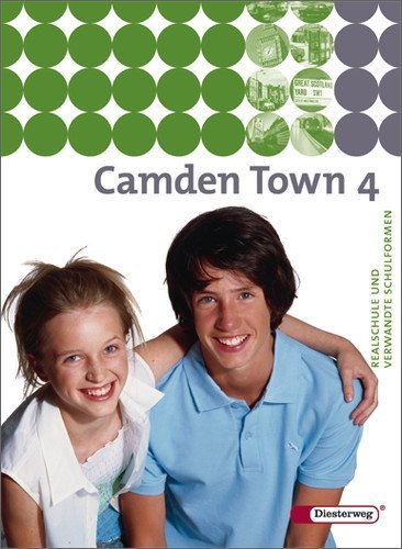 Diesterweg Verlag - Camden Town 4. Textbook: Unterrichtswerk für Realschule, verwandte Schulformen