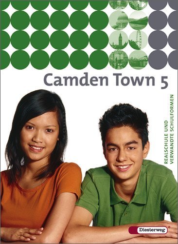  - Camden Town - Unterrichtswerk für Realschulen und verwandte Schulforme n. Unterrichtswerk für Realschulen und verwandte Schulformen: Camden Town 5. ... für Realschule, verwandte Schulformen