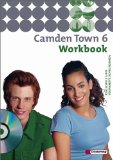  - Camden Town - Unterrichtswerk für Realschulen und verwandte Schulforme n. Unterrichtswerk für Realschulen und verwandte Schulformen: Camden Town 6. Textbook